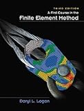 A First Course in the Finite Element Method