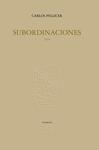 Subordinaciones, 1949: 0 (Literatura) (Spanish Edition)