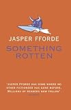 Something Rotten (library/collector's edition)