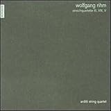 Wolfgang Rihm: String Quartets 3, 8 & 5
