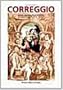 Correggio Tradotto: Fortuna DI Antonio Allegri Nella Stampa DI Riproduzioni Fra '500 e '800 (Italian Edition)