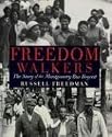 Freedom Walkers: The Story of the Montgomery Bus Boycott (Bank Street College of Education Flora Stieglitz Straus Award (Awards))