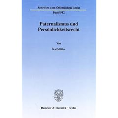 Paternalismus und Pers�nlichkeitsrecht