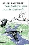 Nils Holgerssons wonderbare reis / druk 1: met een voorwoord van Rudy Kousbroek