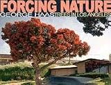 Forcing Nature: Trees in Los Angeles