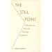 The Still Point: Reflections on Zen and Christian Mysticism