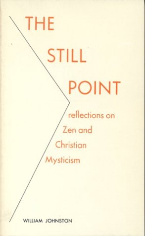The Still Point: Reflections on Zen and Christian Mysticism under Mysticism in The Books Store