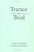 Trance on Trial (The Guilford Clinical & Experimental Hypnosis Series)