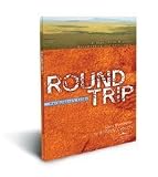 Round Trip Participant s Guide (for use with Documentary and Curriculum)