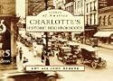 Charlotte's Historic Neighborhoods (NC) (Scenes of America)