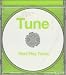 TUNE-NEXT PLAY TUNES-