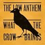 What The Crow Brings