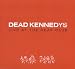 Live at the Deaf Club von Dead Kennedys - alle Infos