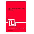 Environmental Physiology of Fishes (NATO Advanced Study Institutes, Series A: Life Sciences, Vol.... by Mohamed Ather Ali