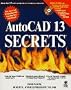 Autocad 13 Secrets (The Secrets Series)