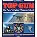 Top Gun: The Navy's Fighter Weapons School (The Power Series)
