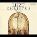 Liszt - Christus
