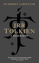 J R R Tolkien: A Biography