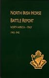 NORTH IRISH HORSE BATTLE REPORT: NORTH AFRICA-ITALY 1943-1945