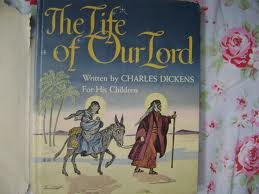 Life of Our Lord Written By Charles Dick