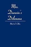 Mrs. Darwin's Dilemma
