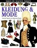 Kleidung & Mode: Von der Toga bis zur Mode der Punks - L. Rowland-Warne