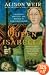 Queen Isabella: Treachery, Adultery, and Murder in Medieval England