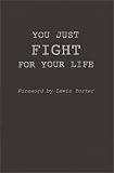 You Just Fight for Your Life: The Story of Lester Young
