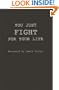 You Just Fight for Your Life: The Story of Lester Young