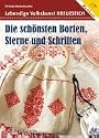 Lebendige Volkskunst Kreuzstich: Die sch&ouml;nsten Borten, Sterne und Schriften