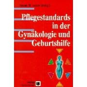 Pflegestandards-Set: Pflegestandards in der Gynäkologie und Geburtshilfe (Taschenbuch)