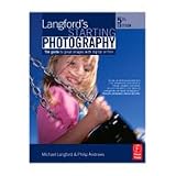 Langford's Starting Photography: The guide to great images with digital or film, 5th Edition (Philip Andrews & Michael Langford)