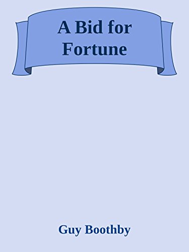 A Bid for Fortune