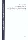 Theorie und Praxis der Landwirtschaftlichen Familienberatung