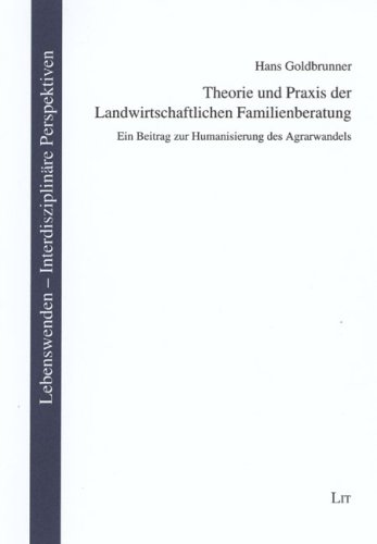 Theorie und Praxis der Landwirtschaftlichen Familienberatung