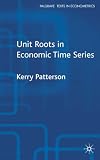 Unit Roots in Economic Time Series (Palgrave Texts in Econometrics)