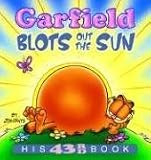 Garfield Blots Out the Sun: His 43rd book (Garfield)