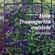 Mein Traumgarten entsteht