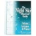 The Night Sky Observer's Guide : Vol. 1
