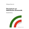 �bungsbuch zur italienischen Grammatik. Neubearbeitung