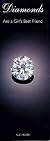 Diamonds Are a Girl's Best Friend