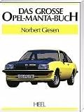 Das große Opel Manta- Buch. Sonderausgabe.