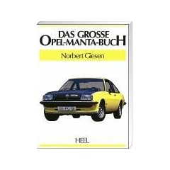 Das gro�e Opel-Manta-Buch