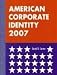 American
Corporate
Identity
2007
(American
Corporate
Identity)