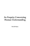 An Enquiry Concerning Human Understanding (The Clarendon Edition of the Works of David Hume)