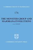 The Monster Group and Majorana Involutions (Cambridge Tracts in Mathematics)