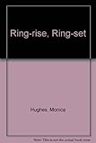 Ring-rise ring-set