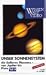 Unser Sonnensystem 4: Die Äußeren Planeten - Von Jupiter bis Pluto