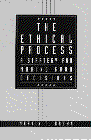 Ethical Process, The: A Strategy for Making Good Decisions