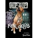 hip hop for dogs from bling to phat your dog is one cool cat